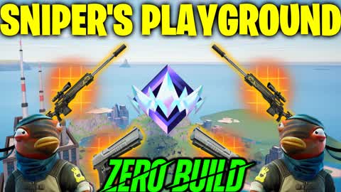⭐SNIPER'S PLAYGROUND⭐💥ZERO BUILD💥
