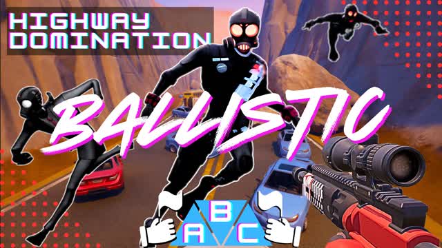 Highway Domination Ballistic