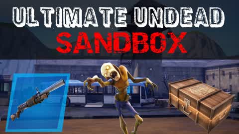 Ultimate Undead Sandbox [Zombies]