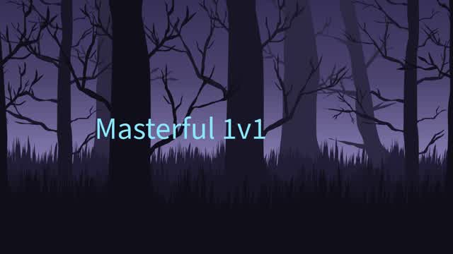 masterful 1v1