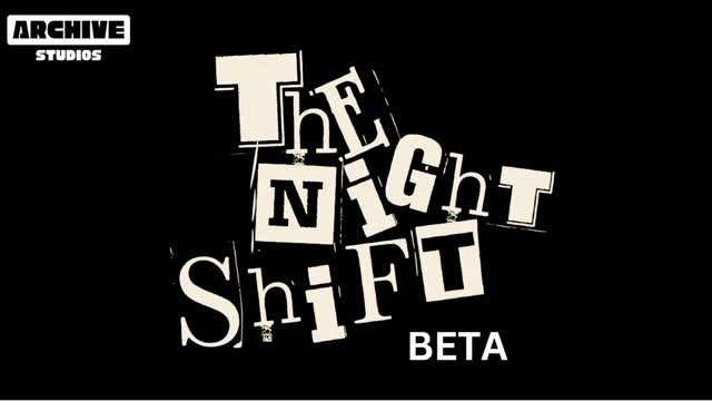 Capture 1 – [HORROR] The Night Shift *BETA*