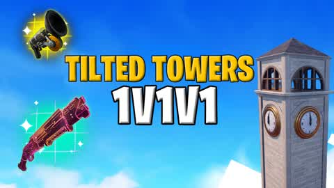 TILTED TOWERS 1V1V1 RELOAD