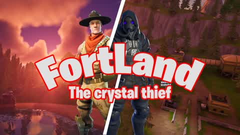 Fortland - The crystal thief