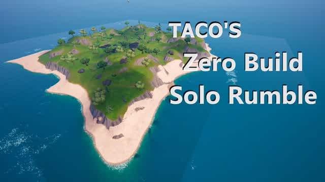 Tacos -Zero Build Solo Rumble