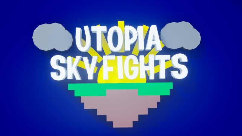 💙Utopia Skyfights 💙