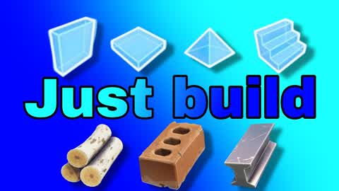 Just build
