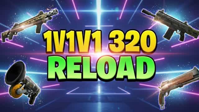 RELOAD 1V1V1 320