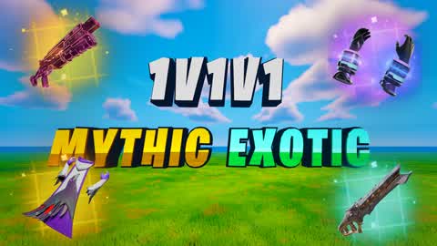 1V1V1 MYTHIC & EXOTIC FREE FOR ALL