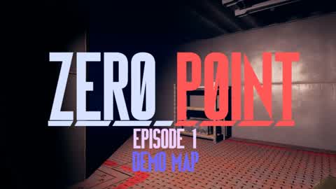 Project Zer0 Point - Demo Map