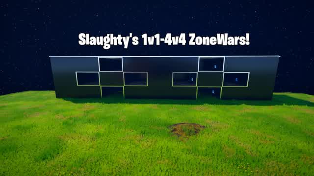 Slaughty's 1v1-4v4 ZoneWars!