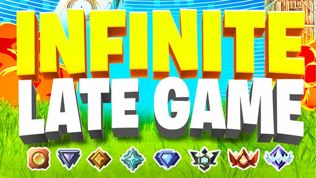 INFINITE LATE GAME