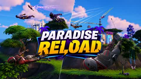 🔥 PARADISE RELOAD 🔥