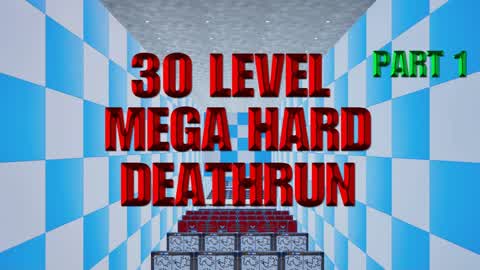 MEGA HARD 30 LEVEL DEATHRUN