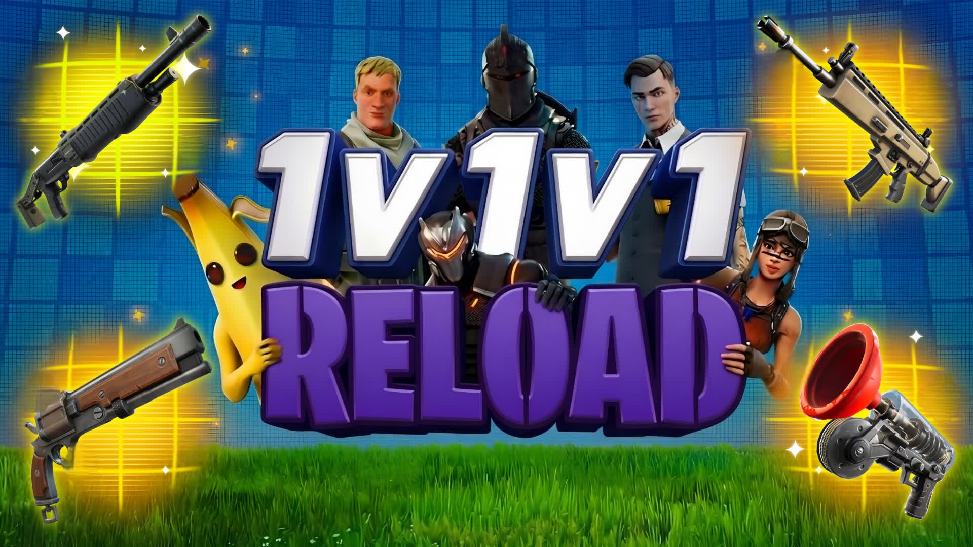 RELOAD-NE₩-1V1V1