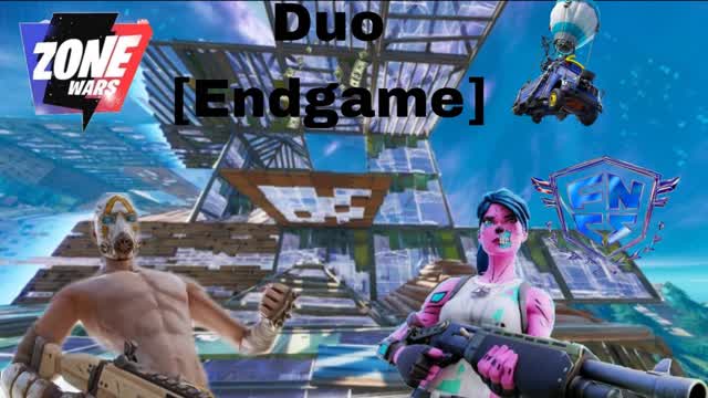 Duo zone wars [Endgame]