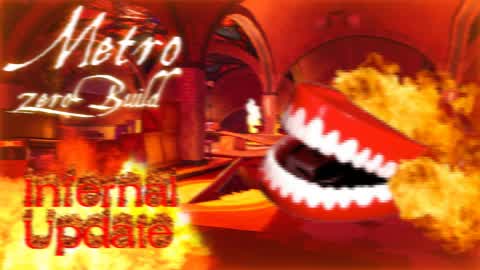 🔥Metro-ZERO BUILD (INFERNAL UPDATE!)🔥