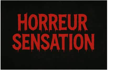 Horreur sensation