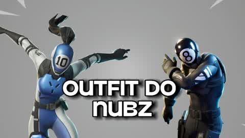 OUTFIT DO NUBZ