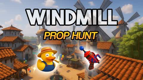 WINDMILL PROP HUNT 🙀