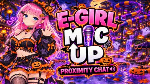 E-Girl Mic Up