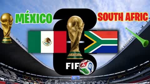 MEXICO vs SOUTH AFRIC ⚽️🌎 SORLD CUP 26