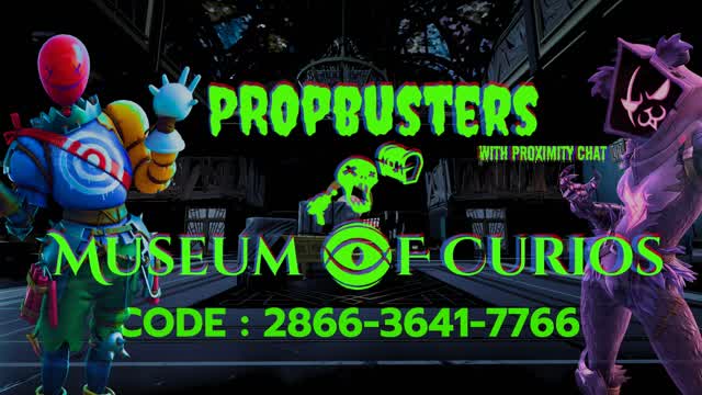 Propbusters : Museum of Curios 🧿