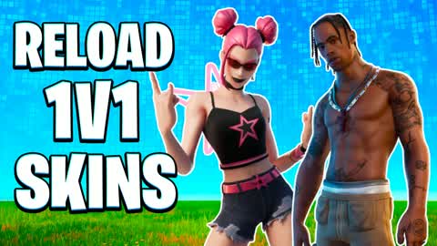 RELOAD-SKINS (1V1)