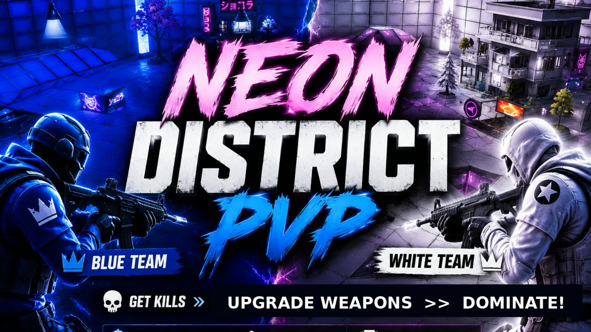 🔥 NEON DISTRICT PVP