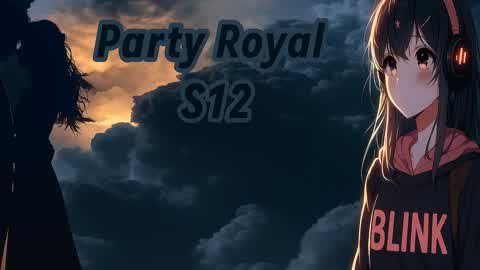 PARTY ROYAL S12