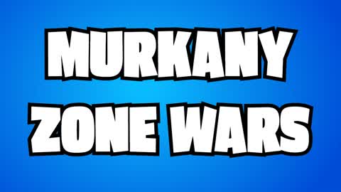 MURKANY ZONE WARS