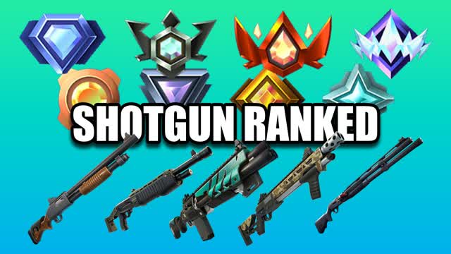😎SHOTGUNS RANKED WARS