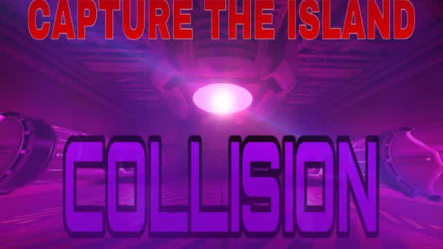 CAPTURE THE ISLAND: COLLISION