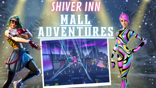 Shiver inn mall adventures