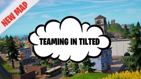 ⭐ TEAMING IN TILTED TOWERS ⭐