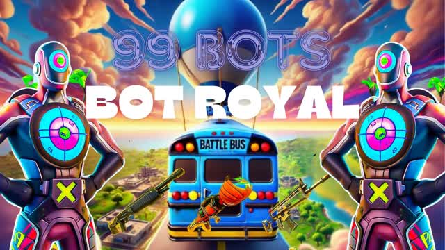 ♾️ 99 BOTS ROYALE 🏆🎯