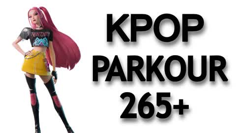 KPOP PARKOUR 265+