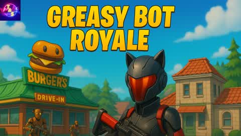 🤖 99 Bot Royale Greasy Grove🤖