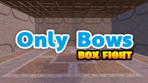 Only Bows - Box Fight