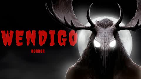 Wendigo Hunt [HORROR]