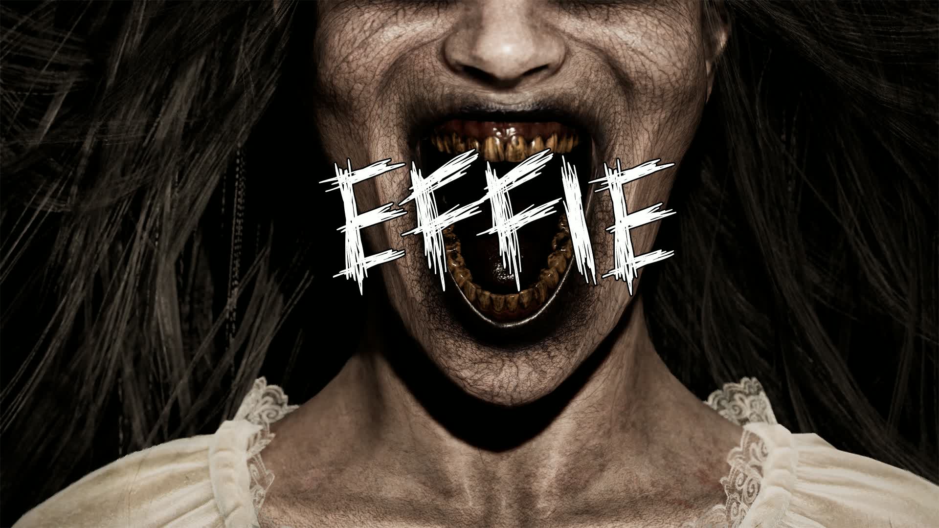 Effie [Horror]
