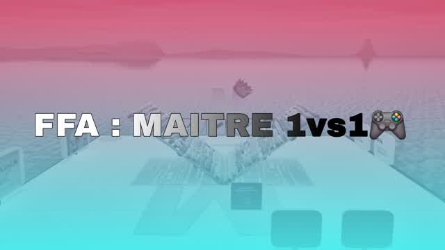 FFA : MAITRE 1vs1 🎮
