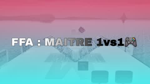 FFA : MAITRE 1vs1 🎮