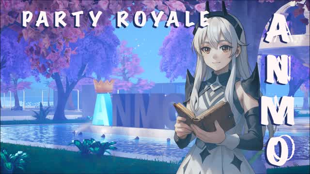 PARTY ROYALE ANMO
