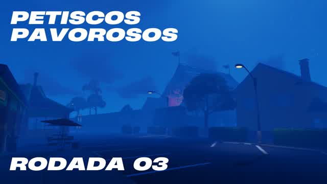 PETISCOS PAVOROSOS - RODADA 03