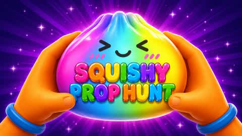 SQUISHY PROP HUNT