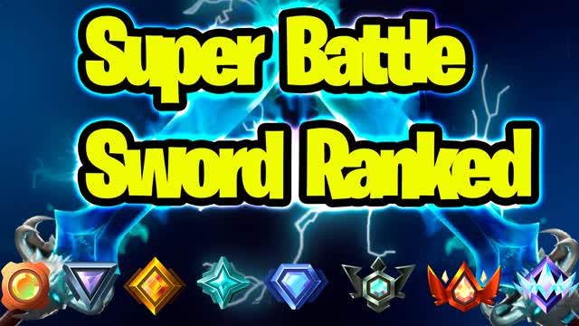 Super Battle Sword Ranked