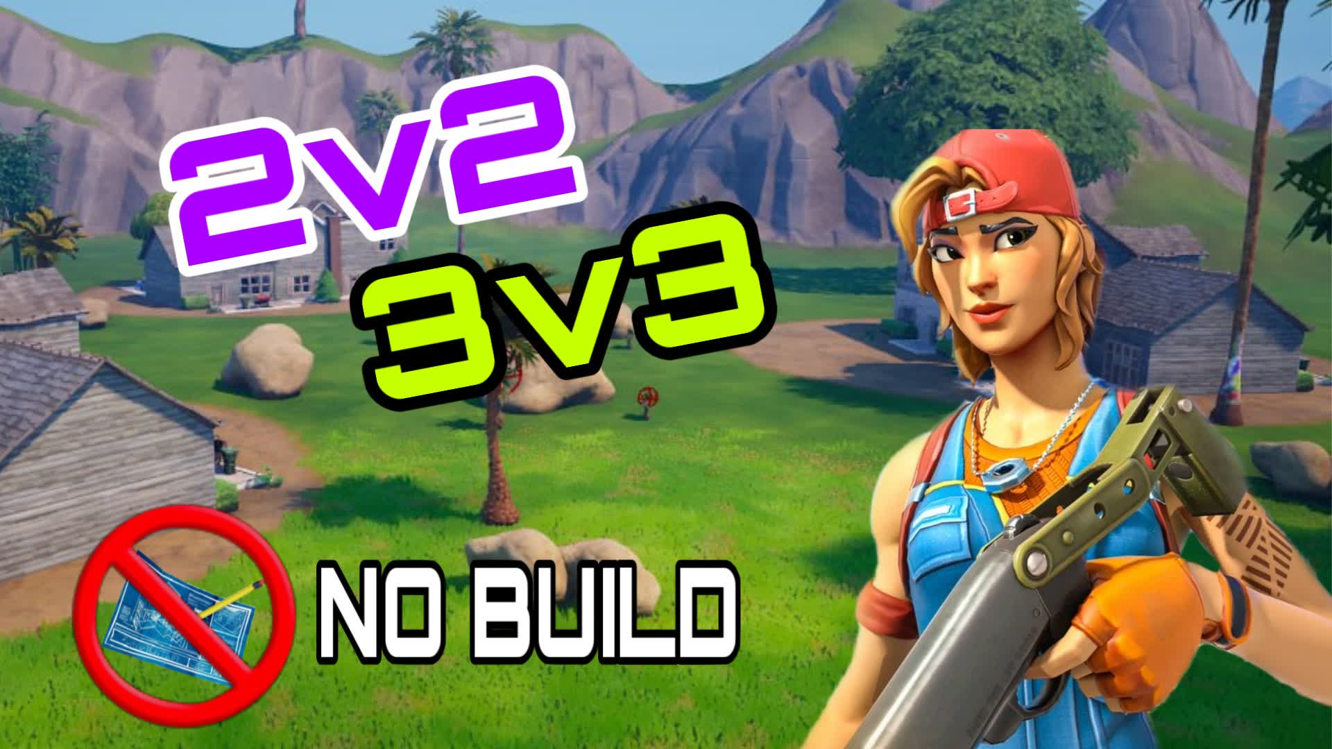 1V1-2V2-3v3 NO BUILD