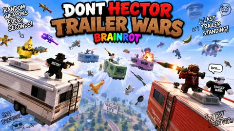 dont hector brainrot trailer wars