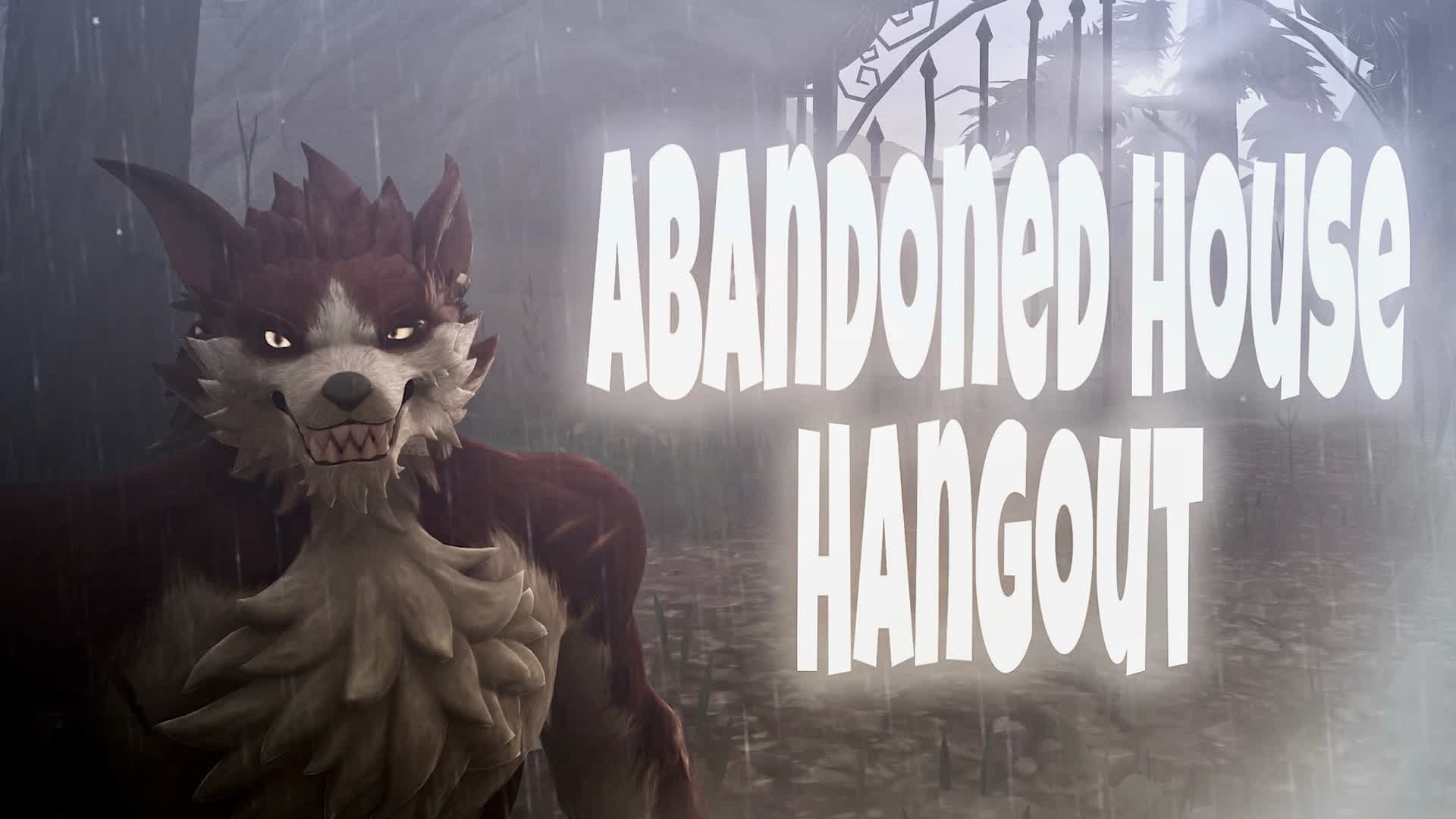 Abandoned House Hangout