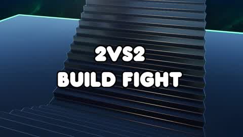 2VS2 BUILD FIGHT